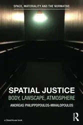 Book cover of Spatial Justice by Andreas Philippopoulos-Mihalopoulos