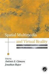 Book cover of Spatial Multimedia and Virtual Reality by Antonio S. Camara