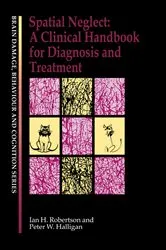 Book cover of Spatial Neglect by Peter W. Halligan