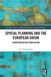 Book cover of Spatial Planning and the European Union by Eva Purkarthofer