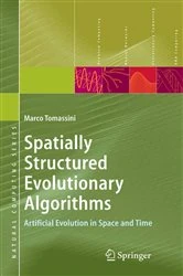 Book cover of Spatially Structured Evolutionary Algorithms by Marco Tomassini