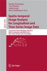 Book cover of Spatio-temporal Image Analysis for Longitudinal and Time-Series Image Data by Stanley Durrleman