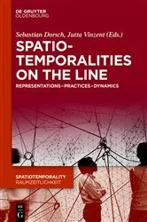 Book cover of SpatioTemporalities on the Line by Sebastian Dorsch