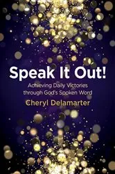 Book cover of Speak It Out! by Cheryl Delamarter