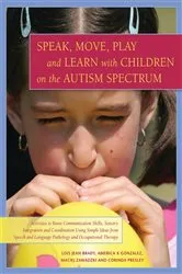 Book cover of Speak, Move, Play and Learn with Children on the Autism Spectrum by Unknown