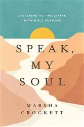 Book cover of Speak, My Soul by Marsha Crockett