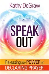 Book cover of Speak Out by Kathy DeGraw