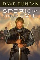 Book cover of Speak to the Devil by Dave Duncan