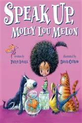 Book cover of Speak Up, Molly Lou Melon by Patty Lovell