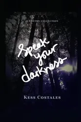Book cover of Speak Your Darkness by Kess Costales