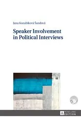 Book cover of Speaker Involvement in Political Interviews by Jana Kozubíková Šandová