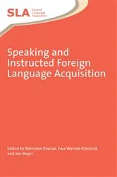 Book cover of Speaking and Instructed Foreign Language Acquisition by Mirosław Pawlak
