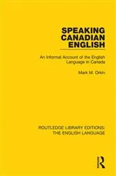 Book cover of Speaking Canadian English by Mark M. Orkin