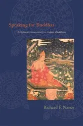 Book cover of Speaking for Buddhas by Richard Nance