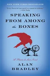 Book cover of Speaking from Among the Bones by Alan Bradley