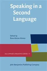 Book cover of Speaking in a Second Language by Rosa Alonso Alonso