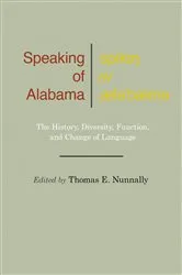 Book cover of Speaking of Alabama by Thomas E. Nunnally