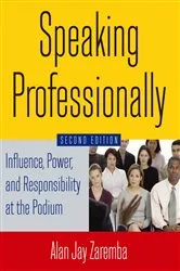 Book cover of Speaking Professionally (2nd ed.) by Alan Jay Zaremba