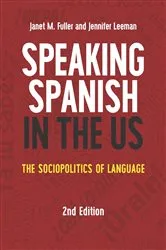 Book cover of Speaking Spanish in the US (2nd ed.) by Janet M. Fuller