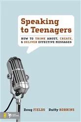 Book cover of Speaking to Teenagers by Doug Fields