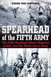 Book cover of Spearhead of the Fifth Army by Frank van Lunteren