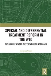 Book cover of Special and Differential Treatment Reform in the WTO by Aniekan Ukpe