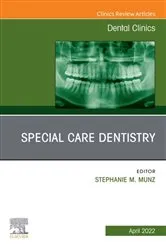 Book cover of Special Care Dentistry, An Issue of Dental Clinics of North America, E-Book by Stephanie M. Munz DDS