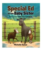 Book cover of Special Ed and the Baby Sister by Kaiser, Michelle, E