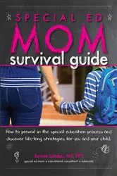 Book cover of Special Ed Mom Survival Guide by Bonnie Landau