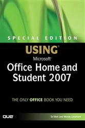 Book cover of Special Edition Using Microsoft Office Home and Student 2007 by Ed Bott