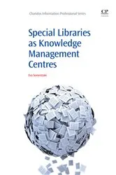 Book cover of Special Libraries as Knowledge Management Centres by Eva Semertzaki