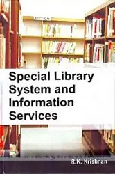 Book cover of Special Library System And Information Services by R.K. Krishnan