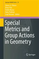 Book cover of Special Metrics and Group Actions in Geometry by Unknown