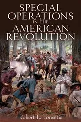 Book cover of Special Operations in the American Revolution by Robert L. Tonsetic