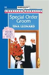 Book cover of Special Order Groom by Tina Leonard