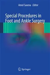 Book cover of Special Procedures in Foot and Ankle Surgery by Amol Saxena