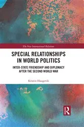Book cover of Special Relationships in World Politics by Kristin Haugevik