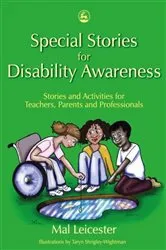 Book cover of Special Stories for Disability Awareness by Mal Leicester
