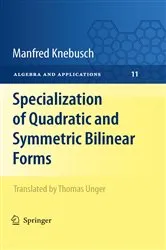 Book cover of Specialization of Quadratic and Symmetric Bilinear Forms by Manfred Knebusch