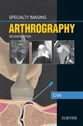 Book cover of Specialty Imaging: Arthrography E-Book (2nd ed.) by Julia R. Crim MD