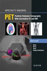 Book cover of Specialty Imaging: PET - E-Book by Paige Bennett MD
