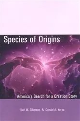 Book cover of Species of Origins by Karl W. Giberson