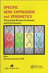 Book cover of Specific Gene Expression and Epigenetics by Kasirajan Ayyanathan