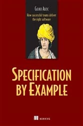 Book cover of Specification by Example by Gojko Adzic