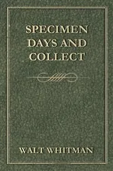 Book cover of Specimen Days and Collect by Walt Whitman