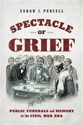 Book cover of Spectacle of Grief by Sarah J. Purcell