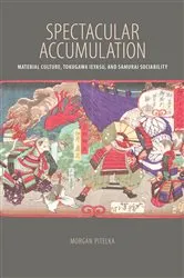 Book cover of Spectacular Accumulation by Morgan Pitelka