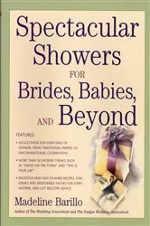 Book cover of Spectacular Showers for Brides, Babies, and Beyond by Madeline Barillo