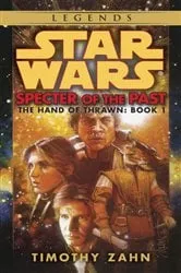 Book cover of Specter of the Past: Star Wars Legends (The Hand of Thrawn) by Timothy Zahn