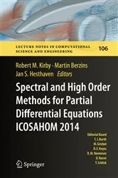 Book cover of Spectral and High Order Methods for Partial Differential Equations ICOSAHOM 2014 by Robert M. Kirby